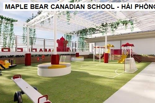 MAPLE BEAR CANADIAN SCHOOL - HẢI PHÒNG